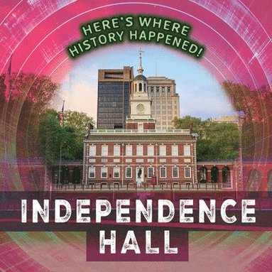 bokomslag Independence Hall