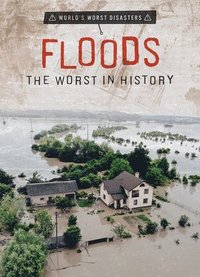 bokomslag Floods: The Worst in History