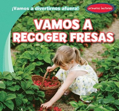 bokomslag Vamos a Recoger Fresas (Let's Go Strawberry Picking)
