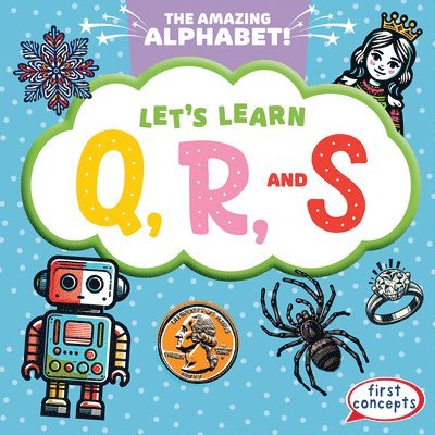 Let's Learn Q, R, and S 1