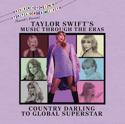 Taylor Swift's Music Through the Eras: Country Darling to Global Superstar 1