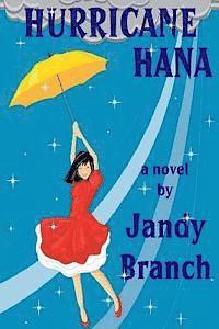 Jandy Branch - Hurricane Hana, Häftad