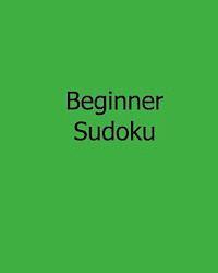 bokomslag Beginner Sudoku: Fun, Large Grid Sudoku Puzzles