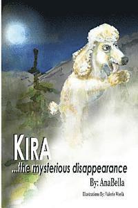 bokomslag Kira...The Mysterious Disappearance