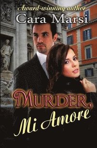 bokomslag Murder, Mi Amore: Romantic Suspense