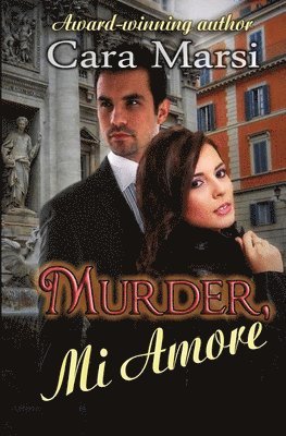 bokomslag Murder, Mi Amore: Romantic Suspense