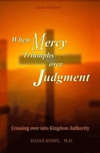 bokomslag When Mercy Triumphs over Judgment