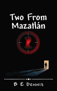 bokomslag Two From Mazatlán: A Jake Roads Adventure