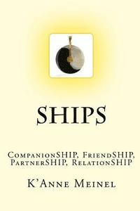 bokomslag Ships: CompanionSHIP, FriendSHIP, PartnerSHIP, RelationSHIP