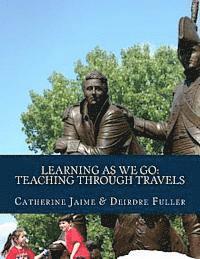 Learning As We Go: Teaching Through Travels 1
