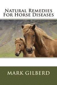 Natural Remedies For Horse Diseases 1