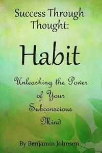 bokomslag Success Through Thought: Habit