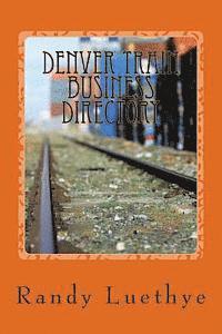 bokomslag Denver Train Business Directory