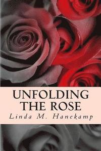 bokomslag Unfolding the Rose