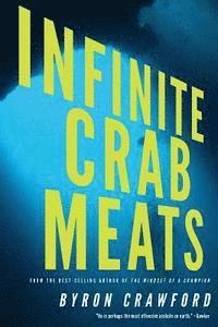 Byron Crawford - Infinite Crab Meats, Häftad