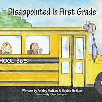 Disappointed in First Grade 1