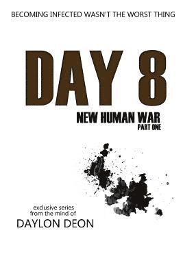 bokomslag Day 8 New Human War Part 1: New Human War