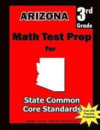 bokomslag Arizona 3rd Grade Math Test Prep: Common Core Learning Standards