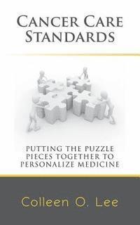 bokomslag Cancer Care Standards: Putting the Puzzle Pieces Together to Personalize Medicine