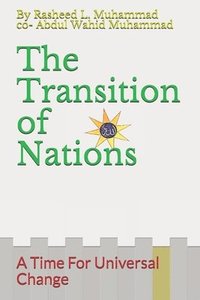 bokomslag The Transition of Nations: A Time For Universal Change