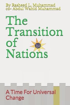 The Transition of Nations: A Time For Universal Change 1