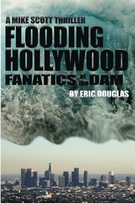 Flooding Hollywood 1