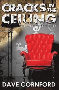 Cracks in the Ceiling: Tales of Turbulent Times 1