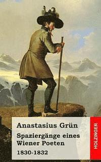 bokomslag Spaziergänge eines Wiener Poeten: 1830-1832