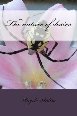 Angelo Aulisa - nature of desire, Häftad