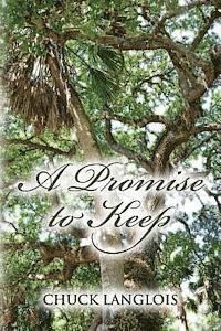 Chuck Langlois - A Promise to Keep, Häftad