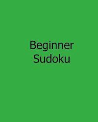 bokomslag Beginner Sudoku: Fun, Large Grid Sudoku Puzzles
