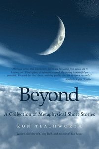 bokomslag Beyond: A Collection of Metaphysical Short Stories