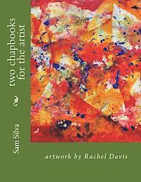 two chapbooks for the artist