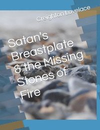 bokomslag Satan's Breastplate & the Missing Stones of Fire