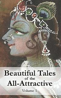 bokomslag Beautiful Tales of the All-Attractive: Srimad Bhagavatam's First Canto
