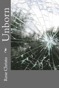 Rose Christo - Unborn, Häftad