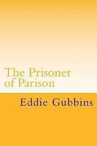 The Prisoner of Parison 1