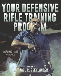 bokomslag Your Defensive Rifle Training Program