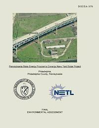 bokomslag Pennsylvania State Energy Program's Conergy Navy Yard Solar Project Final Environmental Assessment (DOE/EA-1876)
