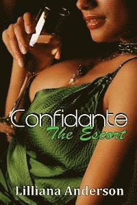 bokomslag Confidante: The Escort: Confidante Trilogy Book Two