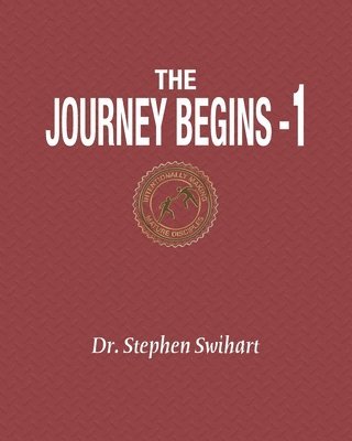 The Journey Begins: A 12-Week Adventure in Personal Discipleship 1