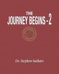 bokomslag The Journey Begins: A 12-Week Adventure in Personal Discipleship