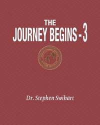 bokomslag The Journey Begins: A 12-Week Adventure in Personal Discipleship