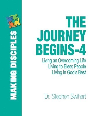 bokomslag The Journey Begins: A 12-Week Adventure in Personal Discipleship