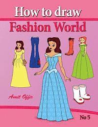 bokomslag how to draw fashion world: drawing books fo children and how to draw step by step