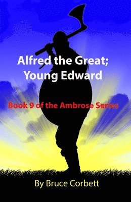 bokomslag Alfred the Great; Young Edward