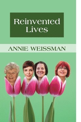 Reinvented Lives 1