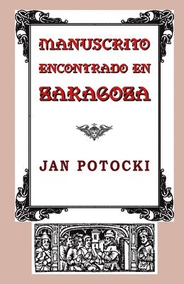 Jan Potocki - Manuscrito encontrado en Zaragoza, Häftad