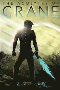 The Acolytes of Crane