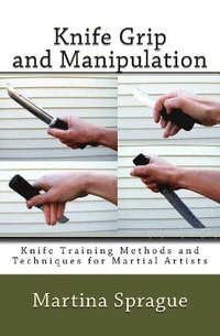 bokomslag Knife Grip and Manipulation
